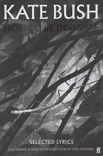 How to be Invisible by Kate Bush